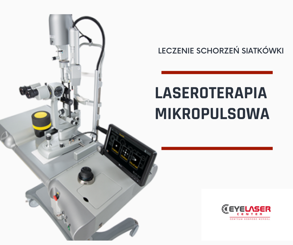 laseroterapia mikropulsowa, eye laser center wroclaw, leczenie chorób siatkówki, cukrzyca, cukrzcowy obrzęk plamki, okulista,